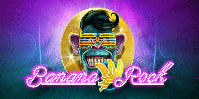 Langkah Tepat Menang Besar Slot Banana Rock
