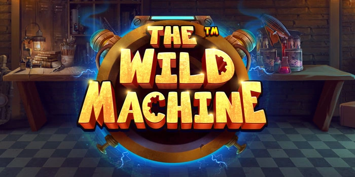 Trik Dan Tips Menang Besar Di Slot The Wild Machine
